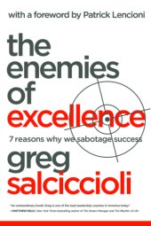 book The enemies of excellence: 7 reasons why we sabotage success