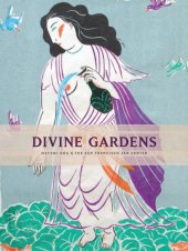 book Divine gardens: Mayumi Oda & the San Francisco Zen Center