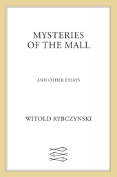 book Mysteries of the mall: and other essays