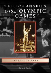 book The Los Angeles 1984 Olympic Games