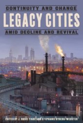 book Legacy cities: continuity and change amid decline and revival