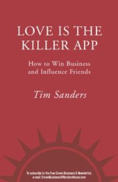 book Love is the killer app: how to win business and influence friends