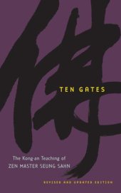 book Ten Gates: The Kong-an Teaching of Zen Master Seung Sahn