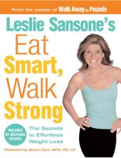 book Leslie Sansone's eat smart, walk strong the secrets to effortless weight loss