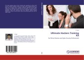 book Ultimate Hackers Training Kit: For Ethical Hackers and Cyber Security Professionals