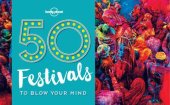 book Lonely Planet 50 Festivals to Blow Your Mind