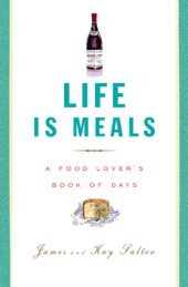 book Life is meals: a food lover's book of days