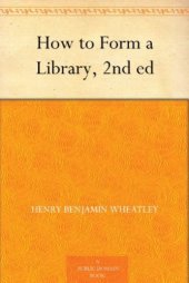 book How to Form a Library, 2nd Ed