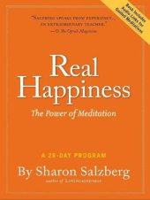 book Real happiness: the power of meditation: a 28-day program