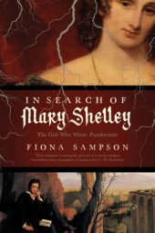 book In search of Mary Shelley: the girl who wrote Frankenstein