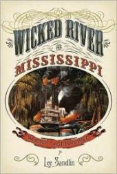 book Wicked River: The Mississippi When It Last Ran Wild