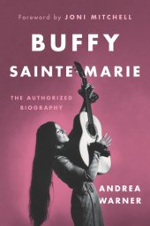 book Buffy Sainte-Marie: the authorized biography