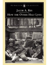 book How the other half lives: studies among the tenements of New York