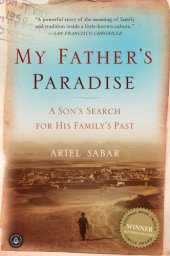 book My Father's Paradise: a Son's Search for His Jewish Past in Kurdish Iraq