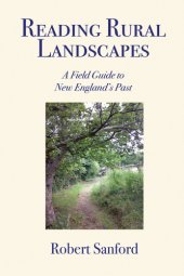 book Reading rural landscapes: a field guide to New England's past