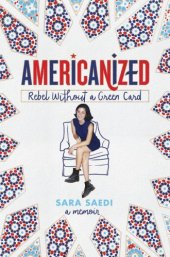 book Americanized: Rebel Without a Green Card