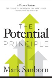 book The potential principle: a proven system for closing the gap between how good you are and how good you could be