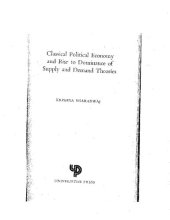 book Classical Political Economy and the Rise to Dominance of Supply and Demand Theories