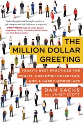 book The million dollar greeting: today's best practices for profit, customer retention, and a happy workplace