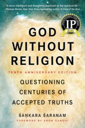 book God without religion: questioning centuries of accepted truths