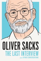 book Oliver Sacks: the last interview and other conversations