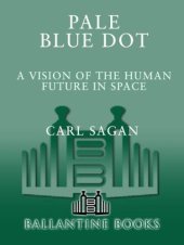 book Pale Blue Dot: A Vision of the Human Future in Space