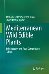 book Mediterranean Wild Edible Plants Ethnobotany and Food Composition Tables