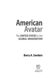 book American avatar the United States in the global imagination