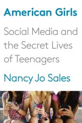 book American girls: social media and the secret lives of teenagers