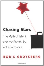 book Chasing Stars: The Myth of Talent and the Portability of Performance