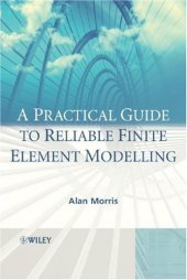 book A Practical Guide to Reliable Finite Element Modelling