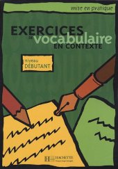 book Exercices de vocabulaire en contexte. Niveau debutant