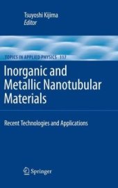 book Inorganic and Metallic Nanotubular Materials: Recent Technologies and Applications