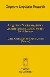 book Cognitive Sociolinguistics: Language Variation, Cultural Models, Social Systems (Cognitive Linguistic Research)