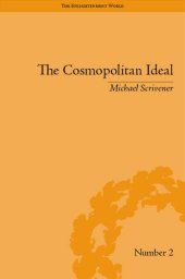 book The Cosmopolitan Ideal in the Age of Revolution and Reaction 1776 - 1832 (The Enlightenment World: Political and Intellectua History of the Long Eighteenth Century)