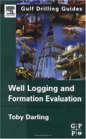 book Well Logging and Formation Evaluation (Gulf Drilling Guides)