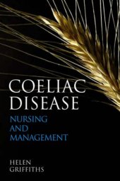 book Coeliac Disease: Nursing Care and Management (Wiley Series in Nursing)