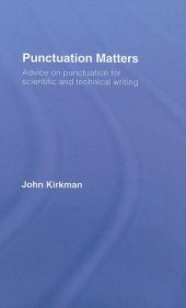 book Punctuation Matters: Advice on Punctuation for Scientific and Technical Writing (Routledge Study Guides)