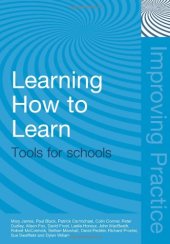 book Learning How to Learn: Tools for Schools (Improving Practice (TLRP))