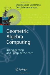 book Geometric Algebra Computing: in Engineering and Computer Science