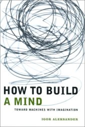 book How to Build a Mind: Toward Machines with Imagination