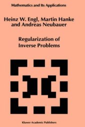 book Regularization of Inverse Problems (Mathematics and Its Applications)