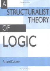 book A Structuralist Theory of Logic