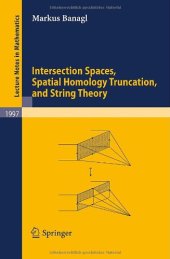 book Intersection Spaces, Spatial Homology Truncation, and String Theory