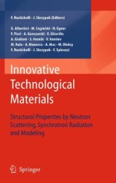 book Innovative Technological Materials: Structural Properties by Neutron Scattering, Synchrotron Radiation and Modeling