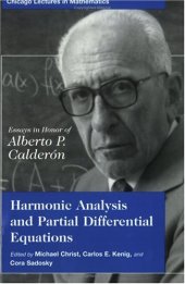 book Harmonic Analysis and Partial Differential Equations: Essays in Honor of Alberto P. Calderon (Chicago Lectures in Mathematics)