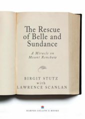 book The rescue of belle and sundance: a miracle on mount renshaw