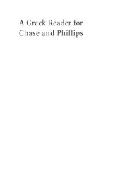 book A Greek Reader for Chase and Phillips: Selections from Antiquity