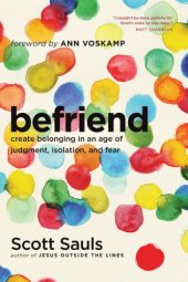 book Befriend: create belonging in an age of judgment, isolation, and fear