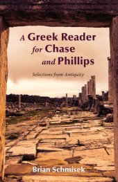 book A Greek reader for Chase and Phillips: selections from antiquity